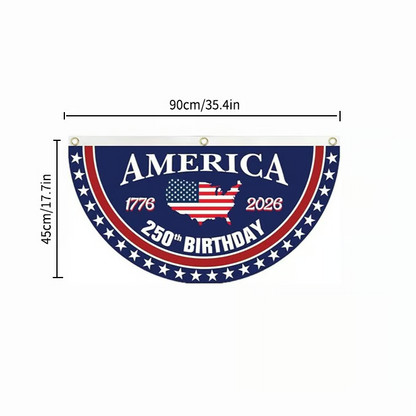 🗽USA 250th Anniversary Flag Half Round Banner🦅